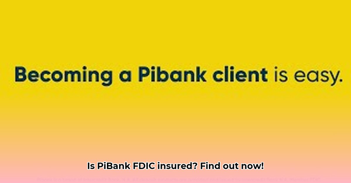 is-pibank-fdic-insured
